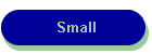 Small