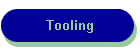 Tooling