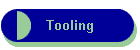Tooling